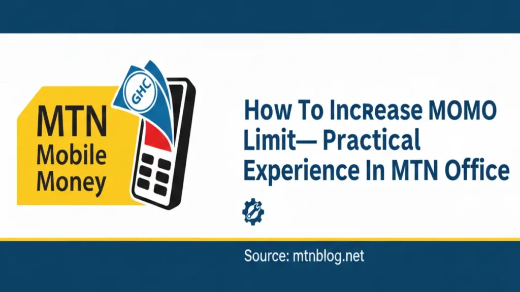 Increase MTN MoMo Limit