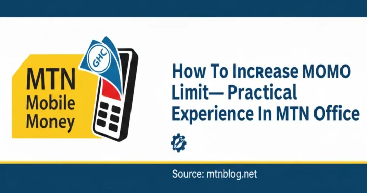 Increase MTN MoMo Limit